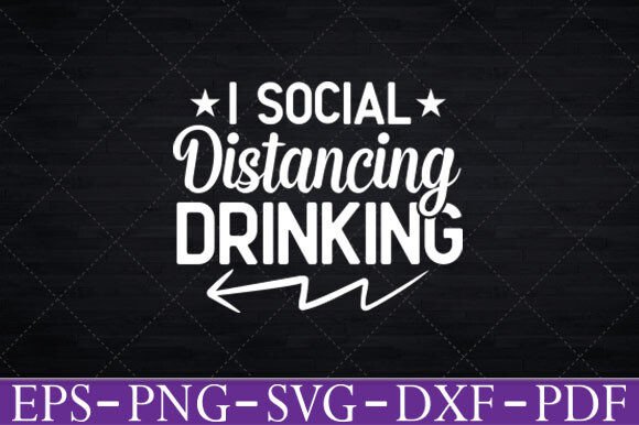 Download I Social Distancing Drinking - Social Collection