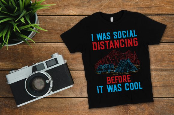 Download I Was Social Distancing Camping Design - Social Collection