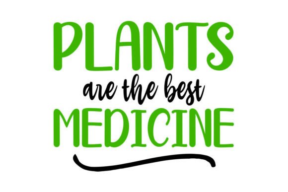 Download Plants Are the Best Medicine - Premium Resources